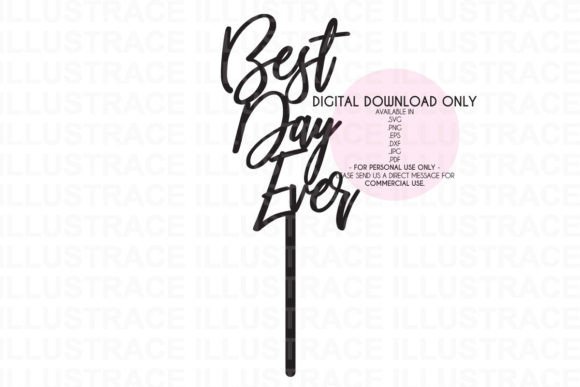 Best Day Ever SVG Cake Topper: Graphics & Crafts Review