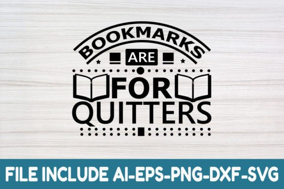 Bookmarks Are for Quitters - Reading Svg