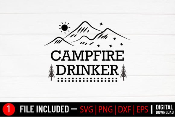 Campfire Drinker - Camping Svg