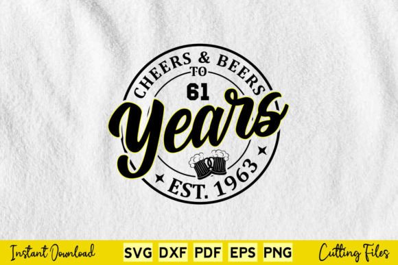 Celebrate 61 with Cheers Beers SVG