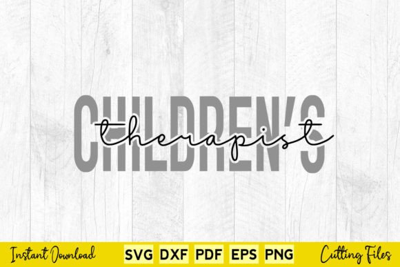 Children's Therapist Svg Png File: Graphics & Crafts