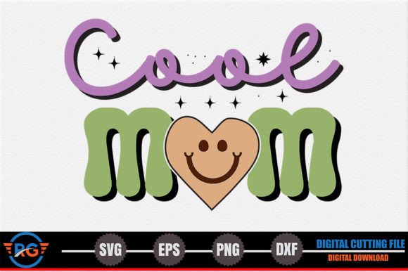 Cool Mom – Mother's Day SVG