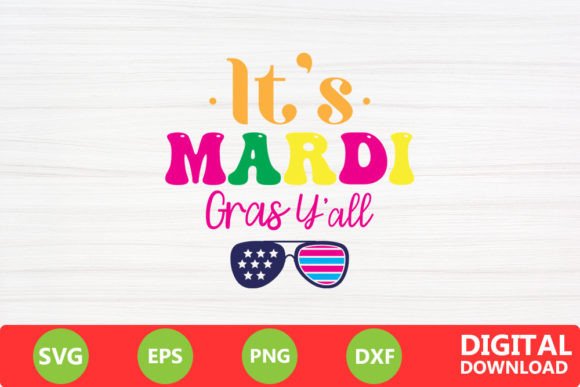 It's Mardi Gras Y All - Graphics & Crafts