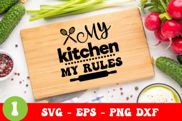 My Kitchen My Rules - Cutting Board Svg
