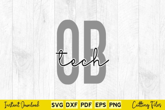 OB Tech OB Technician Svg for Crafts and Graphics