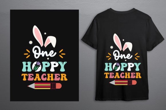 One Hoppy Teacher - Easter Teacher Svg