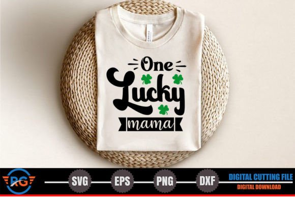 One Lucky Mama – St. Patrick’s Day SVG