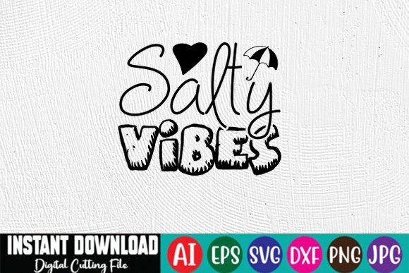 Salty Vibes SVG Design for Graphics and Crafts
