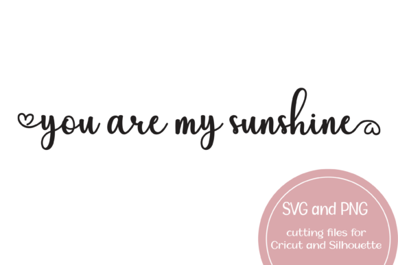 You Are My Sunshine Heart SVG